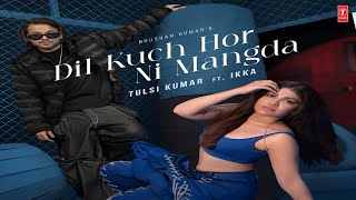 Dil Kuch Hor Ni Mangda Ringtone